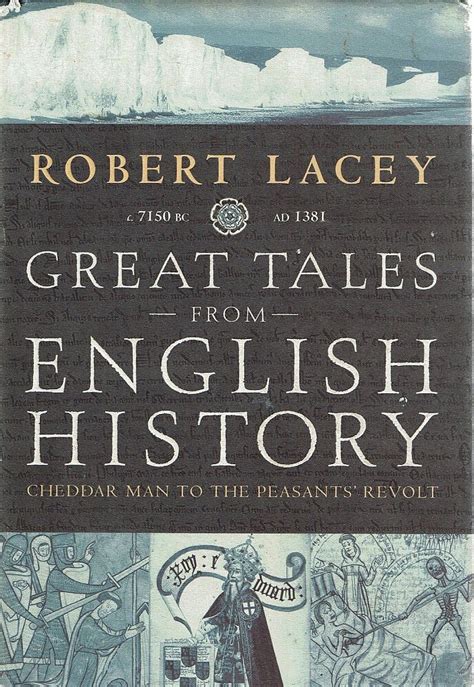 great tales from english history cheddar man to the peasants revolt Reader