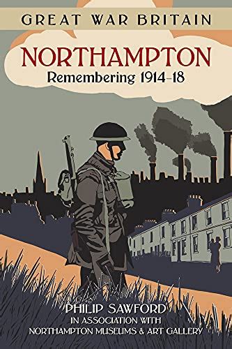 great war britain northampton remembering Doc