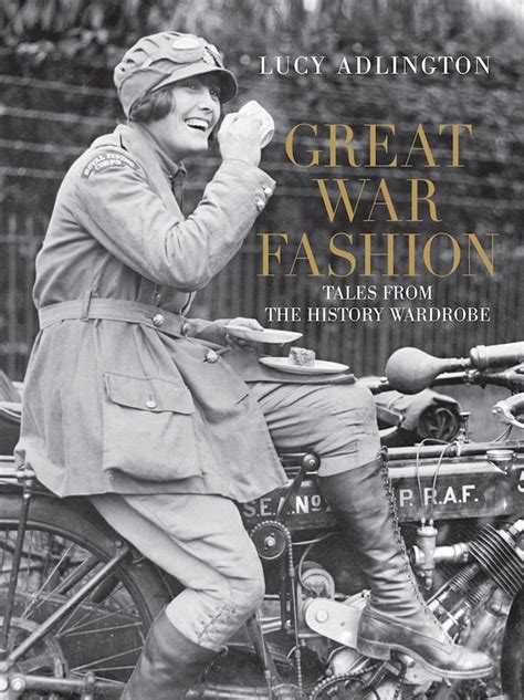 great war fashion tales from the history wardrobe PDF