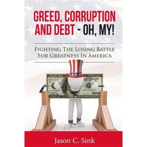 greed corruption debt fighting greatness Reader