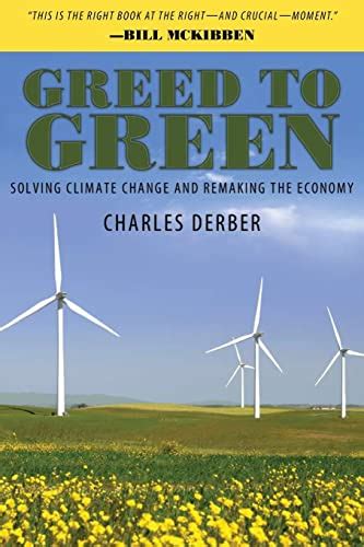 greed to green solving climate change and remaking the economy Kindle Editon