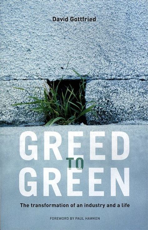 greed to green the transformation of an industry and a life Doc