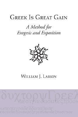 greek is great gain a method for exegesis and exposition Epub