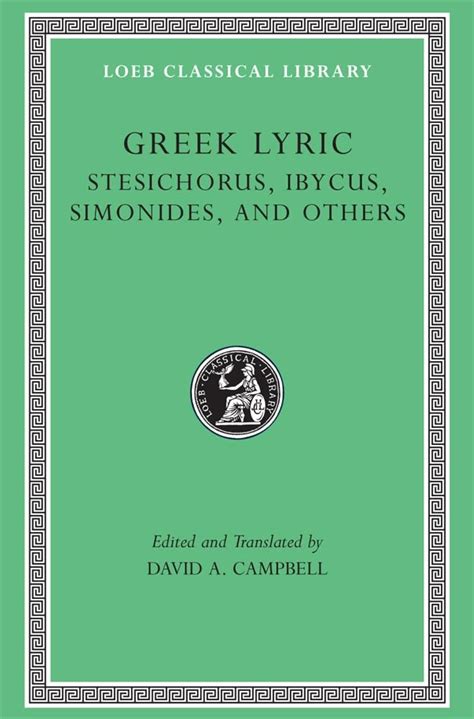 greek lyric volume iii stesichorus ibycus simonides and others loeb classical library no 476 PDF