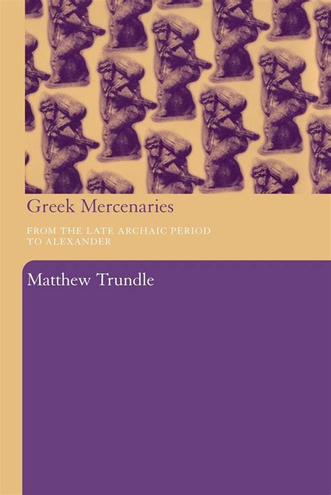 greek mercenaries from the late archaic period to alexander PDF