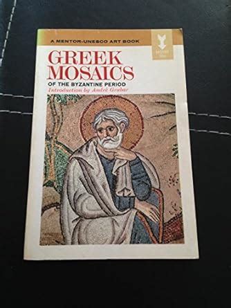 greek mosaics of the byzantine period fontana unesco art books Epub