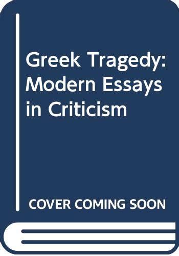 greek tragedy modern essays in criticism Doc