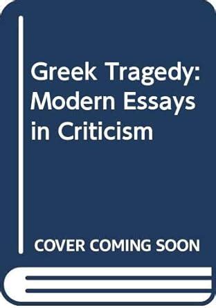 greek tragedy modern essays in criticism PDF