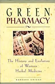 green pharmacy the history and evolution of western herbal medicine PDF