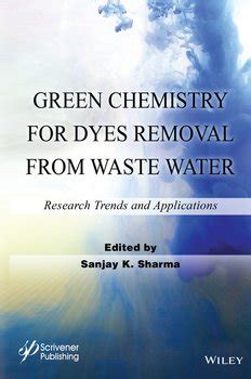 green-chemistry-for-dyes-removal-from-waste-water-research-trends-and-applications Ebook Doc