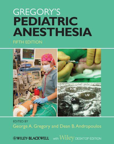 gregorys pediatric anesthesia with wiley desktop edition Reader