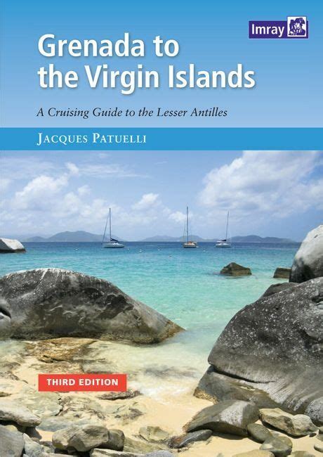 grenada to the virgin islands 2nd ed imray cruising guide PDF
