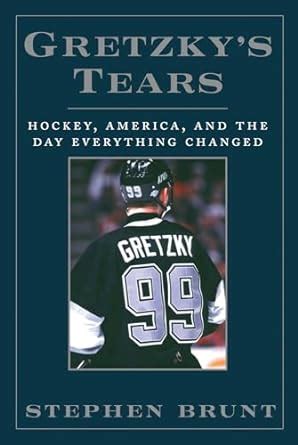 gretzkys tears hockey america and the day everything changed PDF