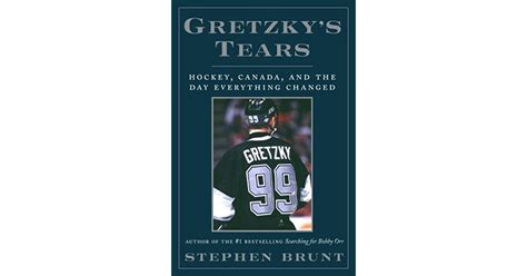 gretzkys tears hockey canada and the day everything changed Reader