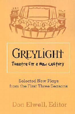 greylight theatre selected new plays from the first three seasons Doc