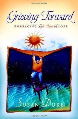 grieving forward embracing life beyond loss Reader