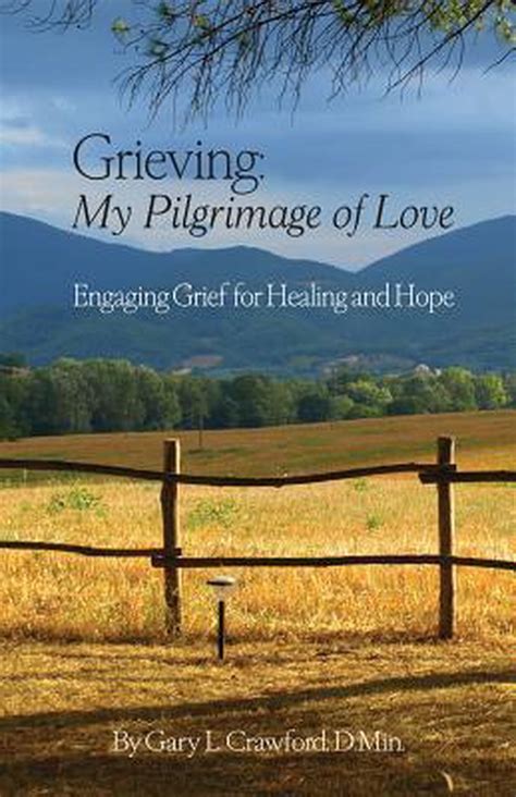 grieving my pilgrimage of love Kindle Editon