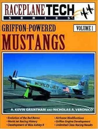 griffon powered mustangs raceplane tech vol 1 Kindle Editon