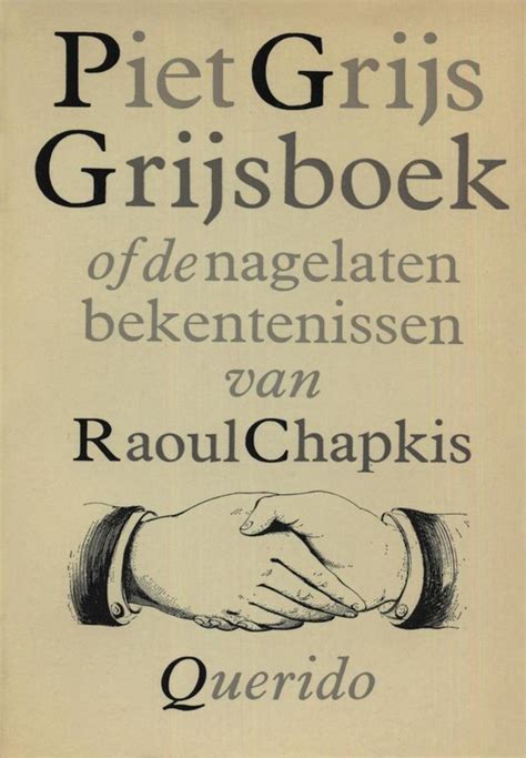 grijsboek of de nagelaten bekentenissen van raoul chapkis Kindle Editon