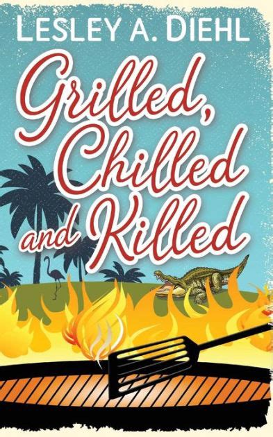 grilled chilled and killed big lake mysteries volume 2 Kindle Editon