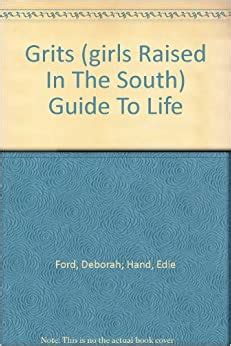 grits girls raised in the south guide to Kindle Editon