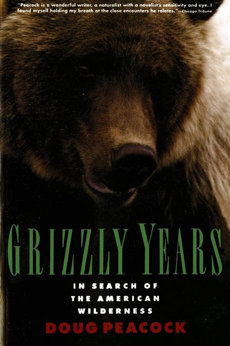 grizzly years in search of the american wilderness Reader