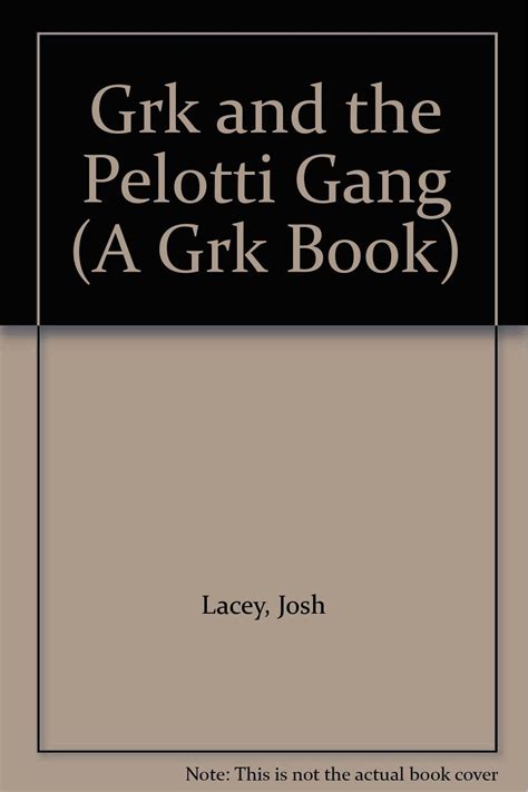 grk and the pelotti gang the grk books Epub