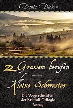 gro em berufen kleine schwester kristall trilogie ebook PDF