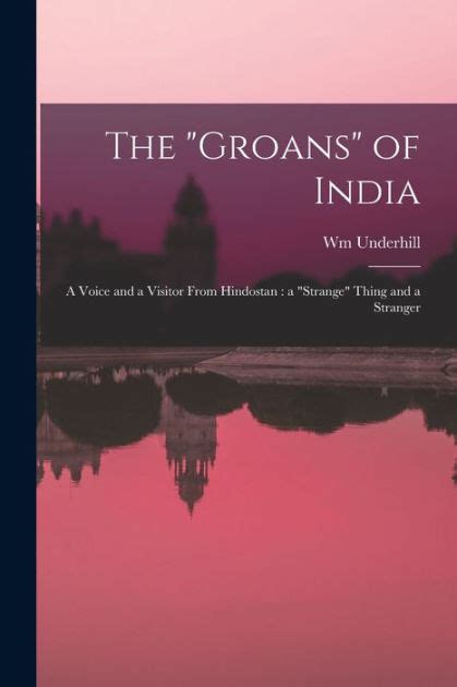 groans india visitor hindostan stranger PDF