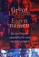 groot lexicon van eigen namen de spelling en identificatie van 50000 namen Epub