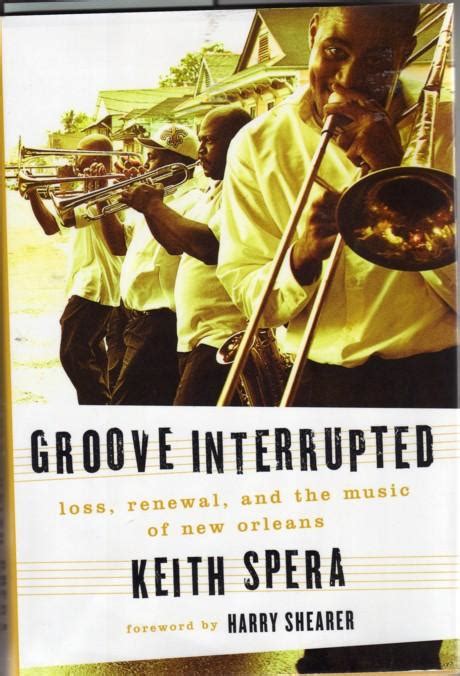 groove interrupted loss renewal and the music of new orleans Reader
