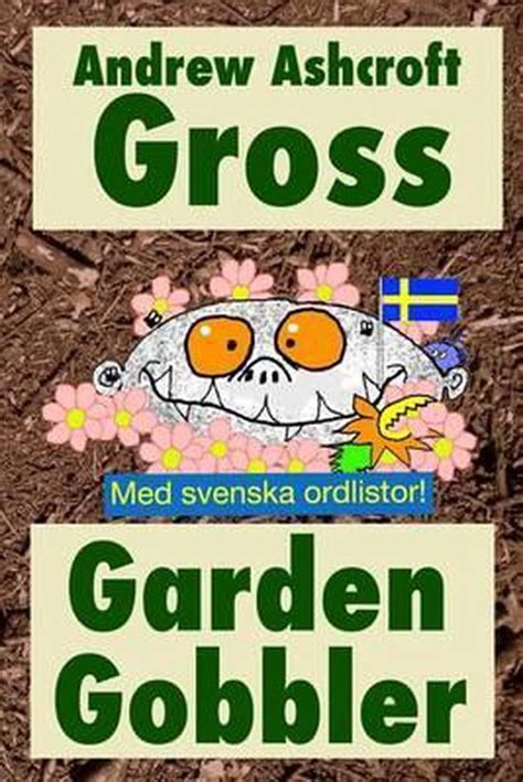gross garden gobbler swedish word lists Kindle Editon