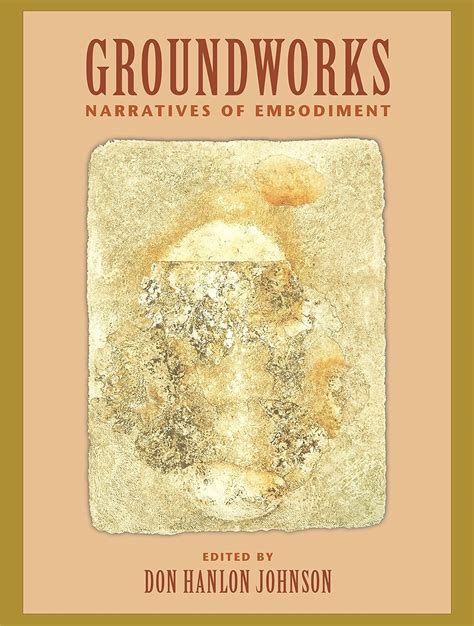 groundworks narratives of embodiment Doc