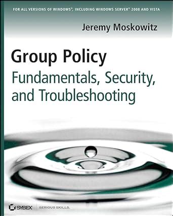 group policy fundamentals security and troubleshooting Epub