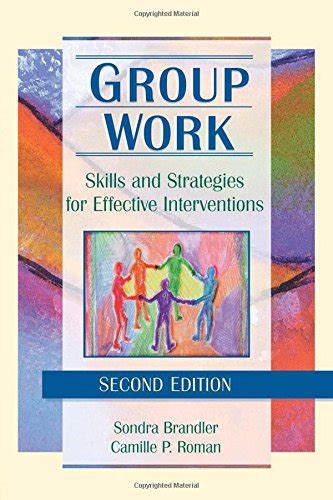 group work skills and strategies for effective interventions haworth social work practice Reader