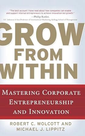 grow from within mastering corporate entrepreneurship and innovation Kindle Editon