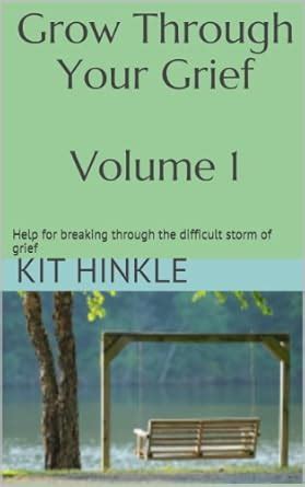 grow through your grief volume 1 help for breaking through the difficult storm of grief PDF