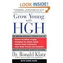 grow young with hgh the amazing medically proven plan to reverse aging Reader