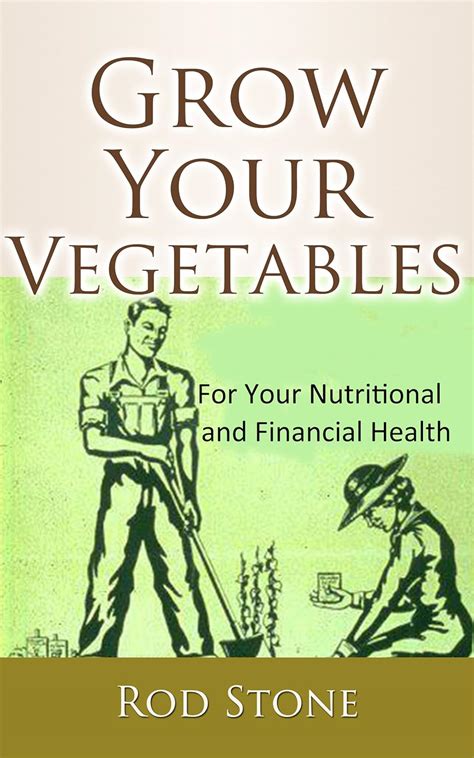 grow your vegetables for your nutritional and financial health Doc
