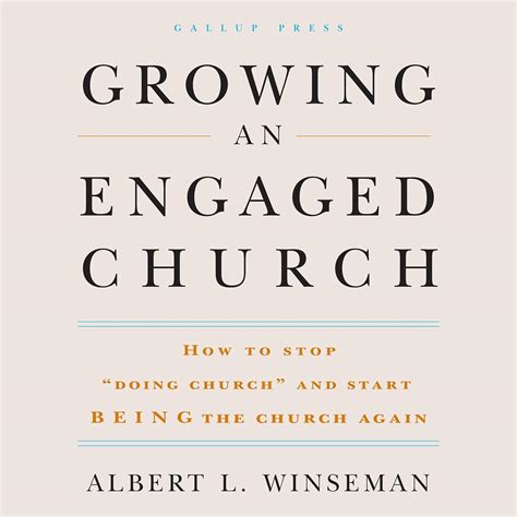 growing an engaged church how to stop doing church and start being the church again Doc