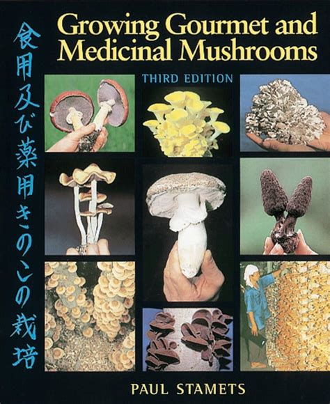 growing gourmet and medicinal mushrooms Reader