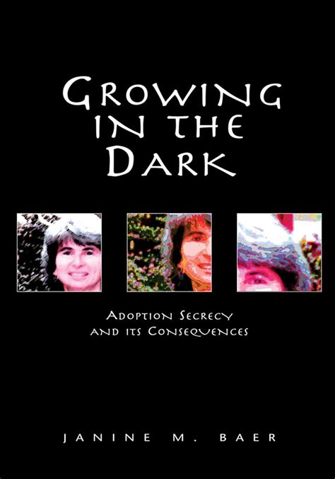 growing in the dark adoption secrecy and its consequences Doc