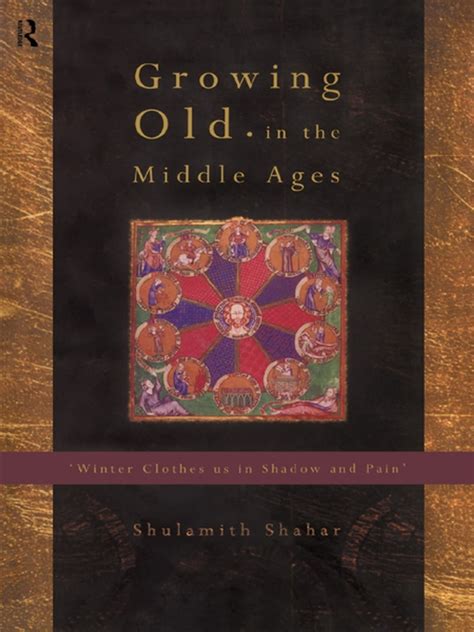 growing old in the middle ages growing old in the middle ages Doc