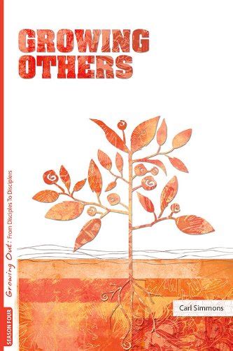 growing out season 4 growing others from disciples to disciplers Kindle Editon