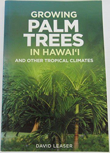 growing palm trees in hawaii and other tropical climates Epub