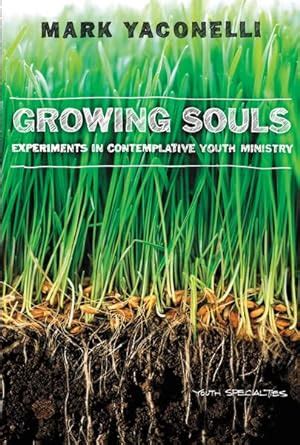 growing souls experiments in contemplative youth ministry Epub