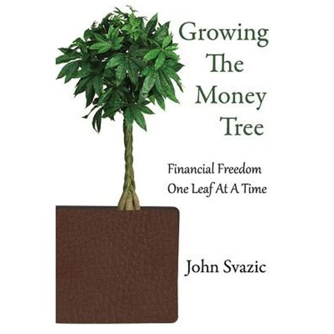 growing the money tree financial freedom one leaf at a time Reader