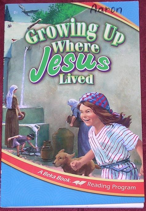 growing up where jesus lived a beka book reading program Kindle Editon