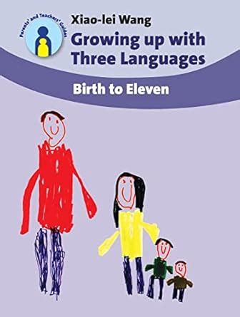 growing up with three languages birth to eleven parents and teachers guides Doc