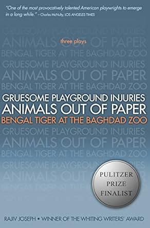 gruesome playground injuries animals out of paper bengal tiger at the baghdad zoo three plays Doc